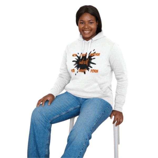 You Can't Reform What You Didn't Form Hoodie